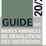 Lire la suite à propos de l’article Guide des modes amiables de résolution des différends